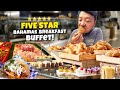FIVE STAR Bahamas Breakfast Buffet 10 10 Indian Tacos