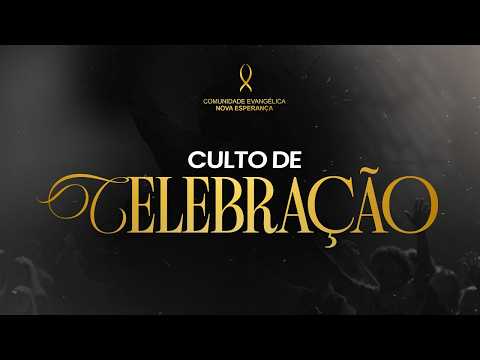 🔴 AO VIVO | CULTO DE CELEBRAÇÃO