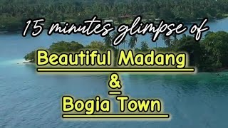 15 minutes glimpse of Beautiful #Madang & #Bogia Town 
