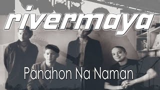 Rivermaya -  Panahon Na Naman - Rivermaya