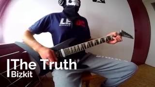 Limp Bizkit - The Truth (Guitar Cover)