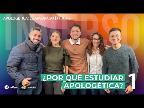 Inverso | Apologética: El Areópago | Cap 1 | ¿Por qué estudiar apologética?  | 1T 2026