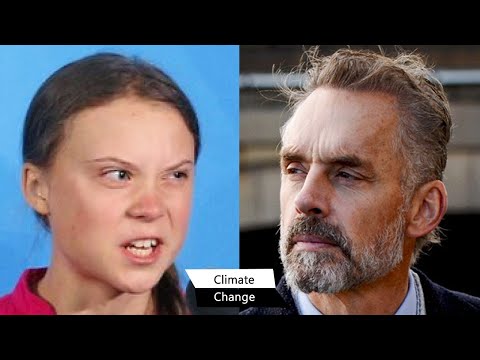 What Greta Thunberg Does Not Understand About Climate Change - Jordan Peterson