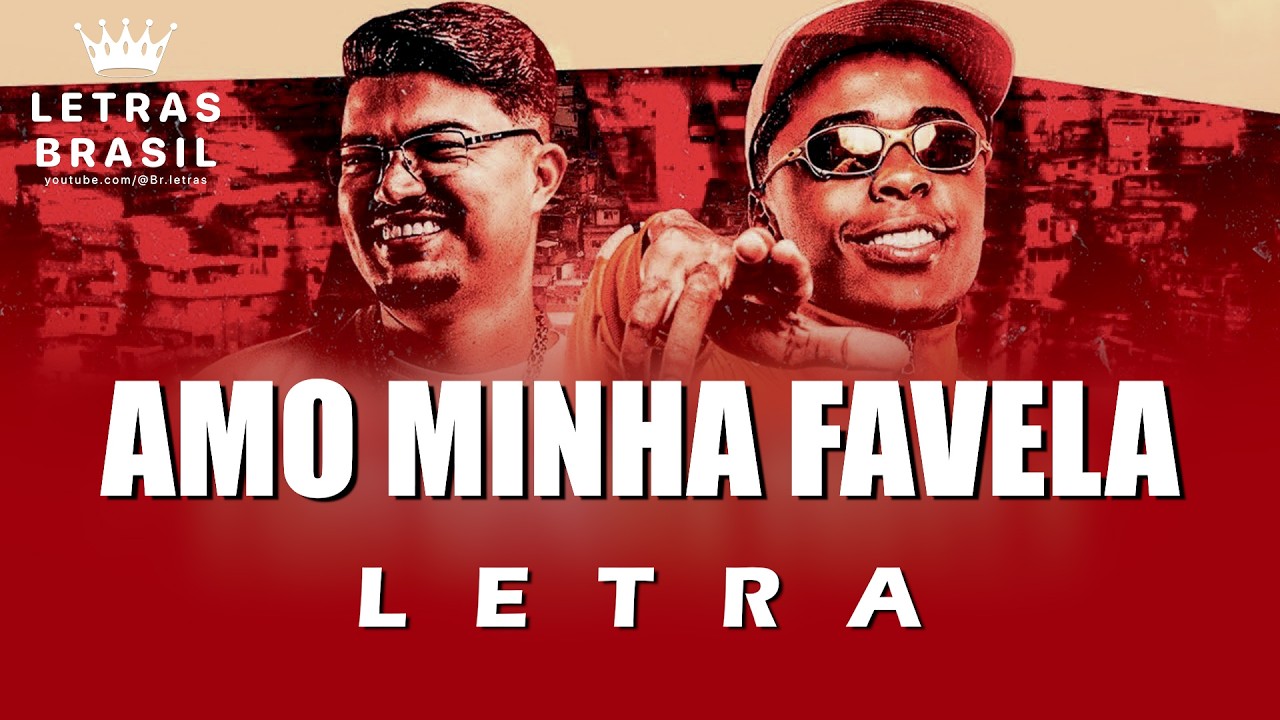 AMO MINHA FAVELA - MC Meno K · DJ Japa NK (Letra)