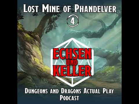 Echsen und Keller #1.04 - Lost Mine of Phandelver