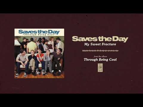 Saves The Day "My Sweet Fracture"