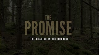 The Messiah in the Morning