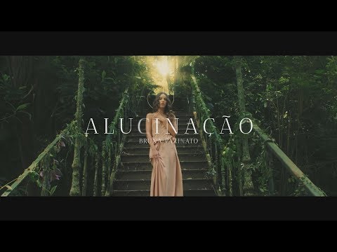 Alucinação - Bruna Pazinato