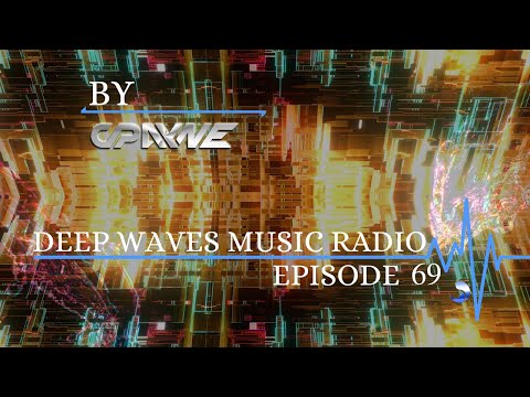 Deep Waves Music Radio Episode 69 | Best Electronic Dance Music From Around The World