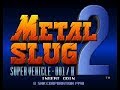 Metal Slug 2 2 Players ALL