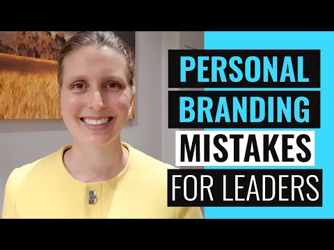 PERSONAL BRANDING MISTAKES TO AVOID FOR LEADERS: 3 Mistakes that will Damage Your Leadership Brand
