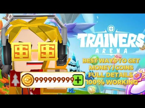 Best and fastest ways to get money in trainers arena