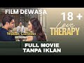 LOVE TERAPHY Film Drama Komedi 2025 Nonton Bioskop Filmindonesia Wulanguritno Netflix Fyp
