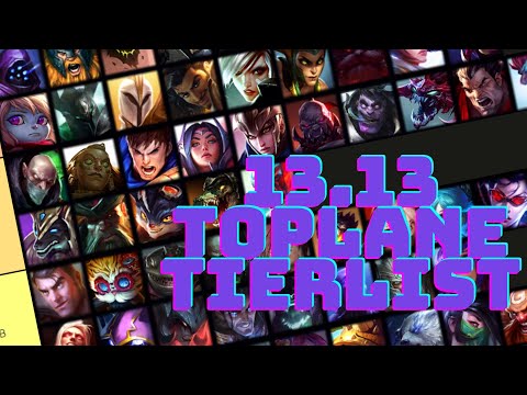 PATCH 13.13 TOPLANE TIERLIST (LEAGUE OF LEGENDS)