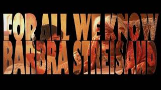 Barbra Streisand: For all we know #BarbraStreisand #forallweknow