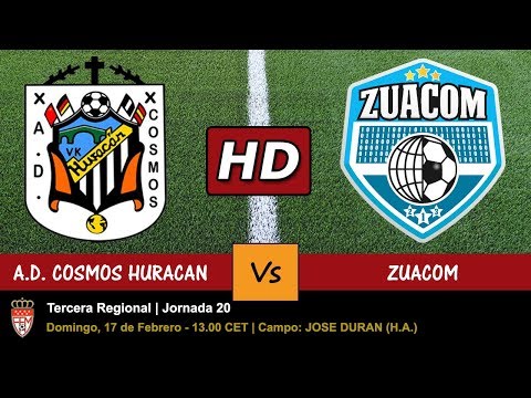 ▶️ A.D. COSMOS HURACAN 🆚 ZUACOM - 17/02/2019 - Jornada 20 - PARTIDO EN HD