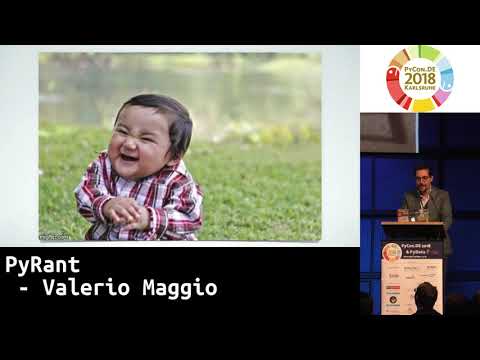 PyCon.DE 2018 LT: PyRant - Valerio Maggio
