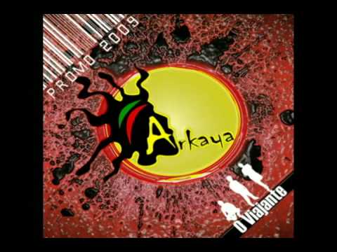 Banda Arkaya - O Viajante