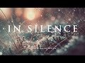 IN SILENCE Soaking Worship Instrumental Prayer And Devotional