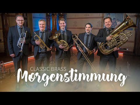 Classic Brass Jürgen Gröblehner: Konzertprogramm "Morgenstimmung" - concert program "Morning Mood"