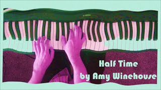 Half Time by Amy Winehouse