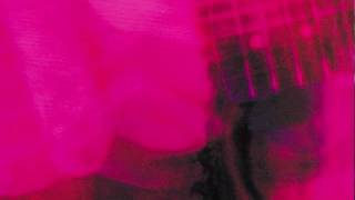 My Bloody Valentine - (When You Wake) You&#39;re Still in a Dream