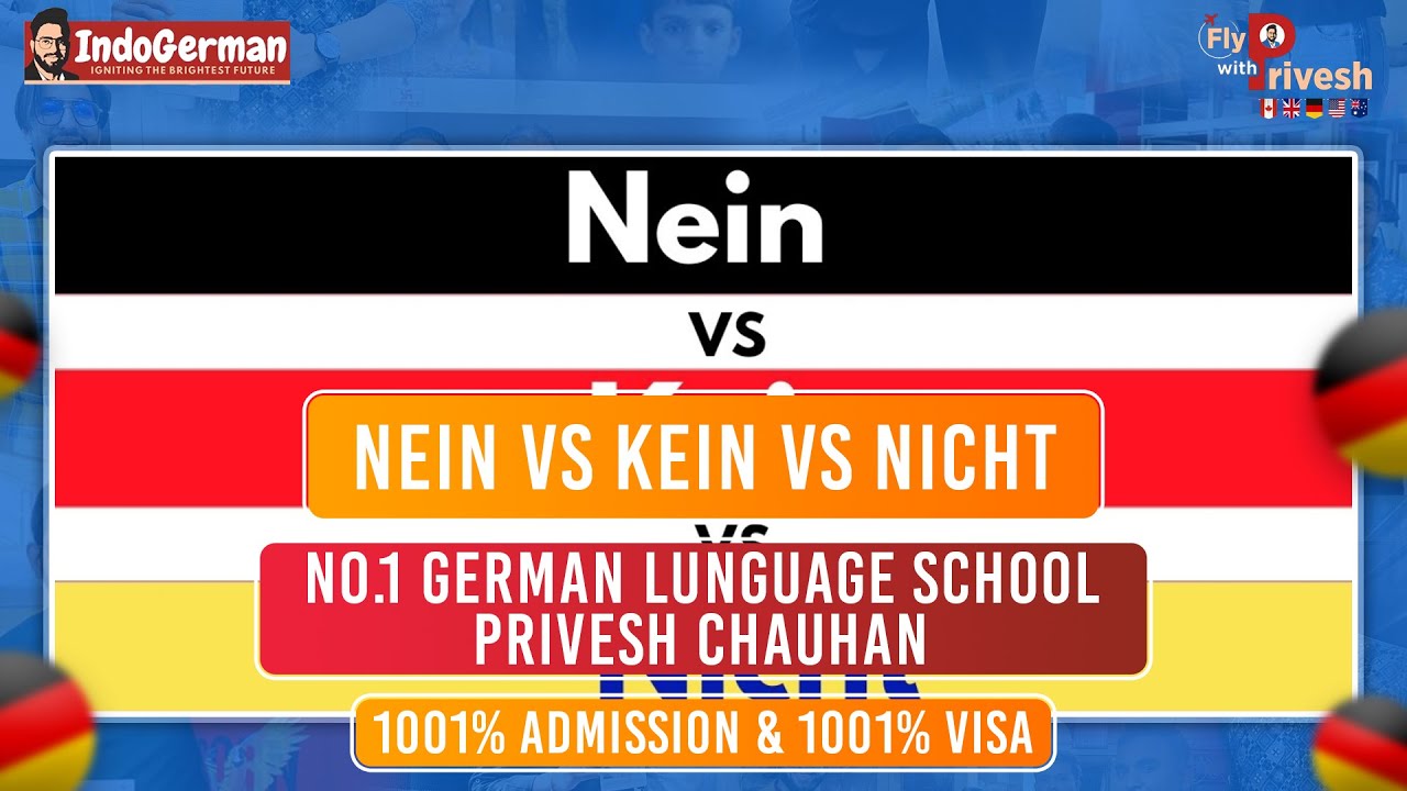Nein vs Kein vs Nicht