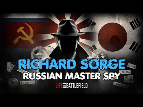 SOVIET Master Spy and ESPIONAGE Genius  - Richard Sorge