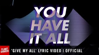 &#39;GIVE MY ALL&#39; Lyric Video | Official Planetshakers Video