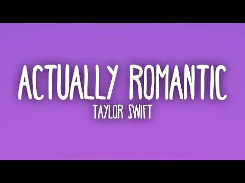 Taylor Swift - Actually Romantic (Sub. Espa&ntilde;ol + Lyrics)