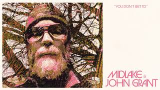 Midlake, John Grant - You don%B4t get to video