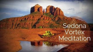 Sedona Vortex Meditation ~ Sitting with the Cathedral Rock Vortex :)