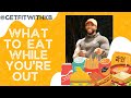WHAT TO EAT WHILE YOU'RE OUT | KELLY BROWN