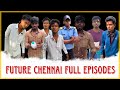 Future Chennai Full Episodes Mallesh Kannan Mallesh Mallesh Kannan Videos Fun Pannu Mamey
