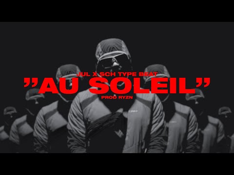 FREE JUL X SCH TYPE BEAT 2022 - "AU SOLEIL" I Instru Rap 2022