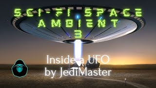 Sci Fi Ambient Space Music - Inside a UFO
