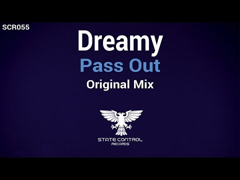 OUT NOW! Dreamy - Pass Out (Original Mix) [State Control Records]