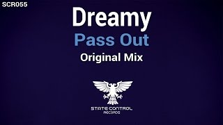 OUT NOW! Dreamy - Pass Out (Original Mix) [State Control Records]