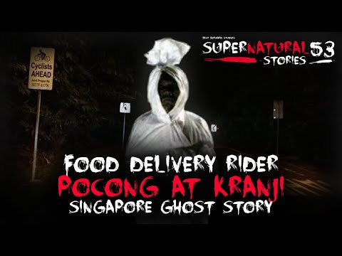 POCONG AT KRANJI FOOD DELIVERY RIDER SINGAPORE GHOST STORY | Supernatural Stories #53