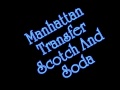 Manhattan Transfer - Scotch and Soda