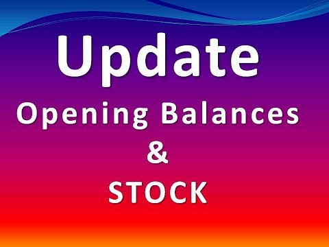 Update Opening Balances & Stock