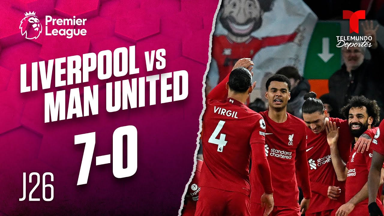 Highlights & Goals: Liverpool vs. Man. United 7-0 | Premier League | Telemundo Deportes