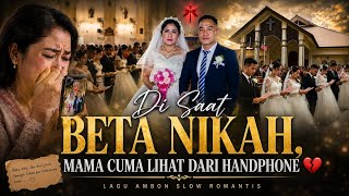 Download lagu Nikah Di Rantau, Mama Seng Ada 💔 || Lagu Ambon Sedih 2026 mp3 Download lagu Nikah Di Rantau, Mama Seng Ada 💔 || Lagu Ambon Sedih 2026 mp3