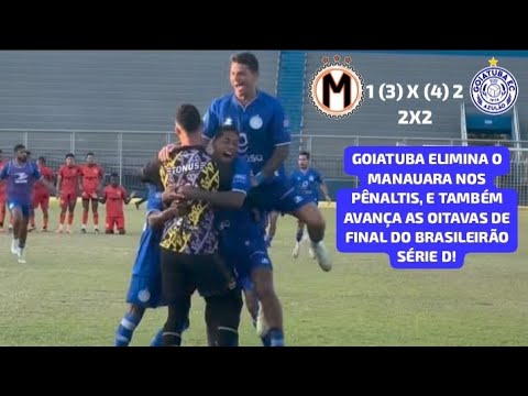 Manauara 1 (3) X (4) 2 Goiatuba - Brasileirão Série D 2026 | 3° Fase (Volta).