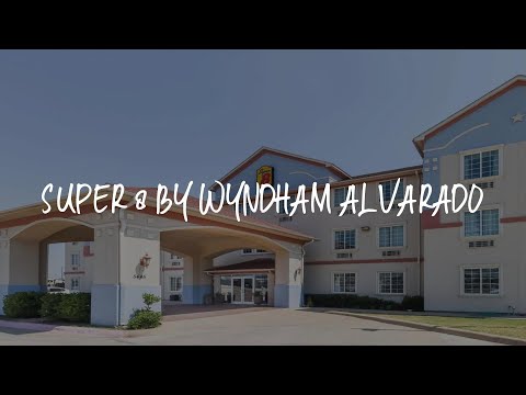 Super 8 by Wyndham Alvarado Review - Alvarado , United States of America