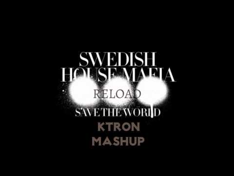 Sebastian Ingrosso & Tommy Trash vs SHM - Reload vs Save the World (KTRON Hard Electro Mashup) HQ