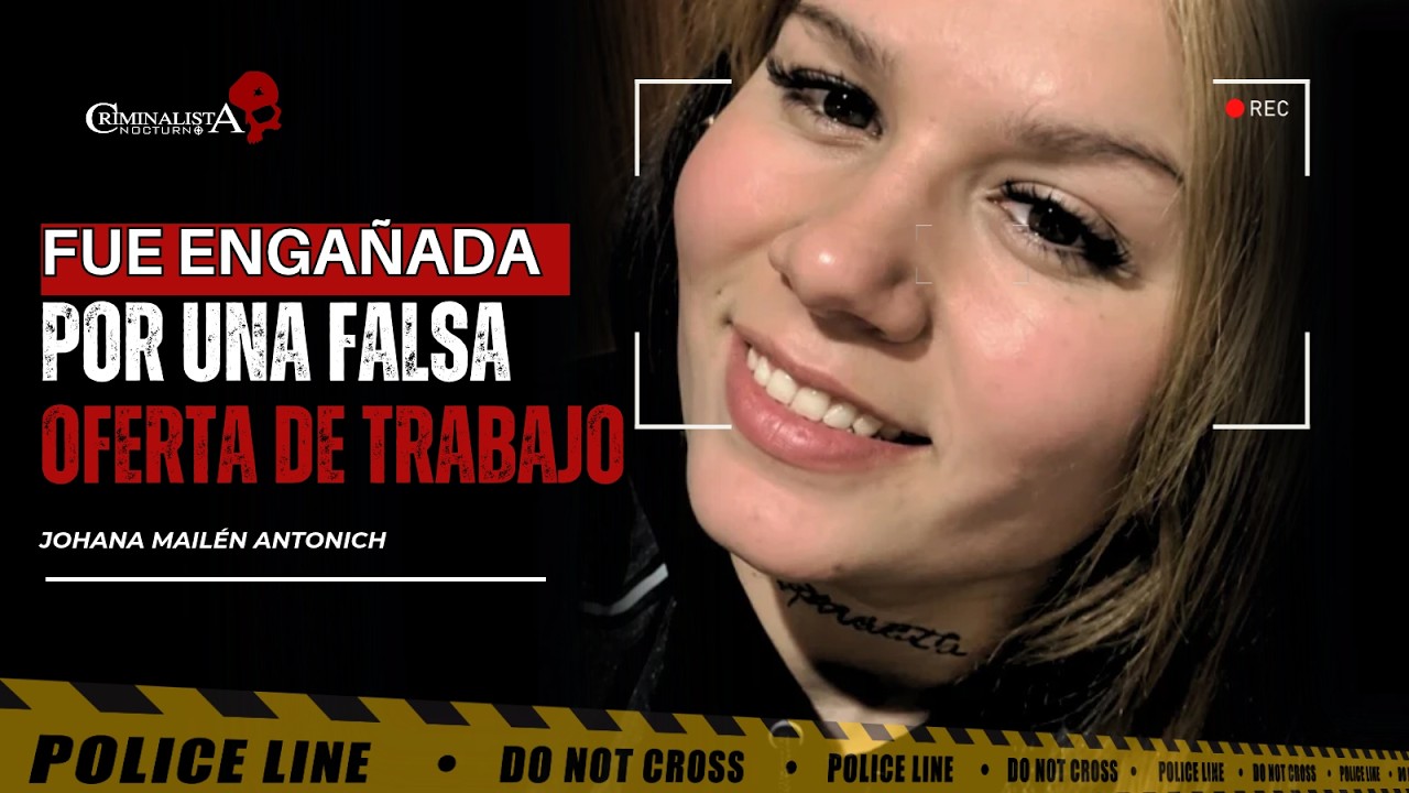El caso de Johana Mailén Antonich | Criminalista Nocturno