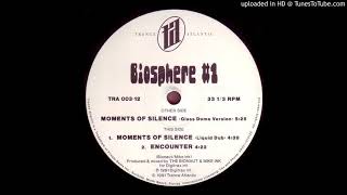 Biosphere #1 - Moments Of Silence (Glass Dome Version)