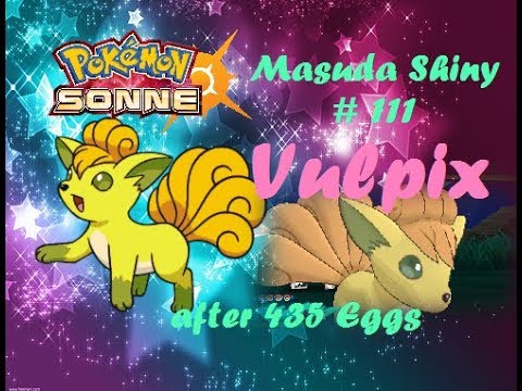 Live! Shiny Kanto Drought Vulpix via Masuda Method after 435 Eggs ( Pokemon Sun )