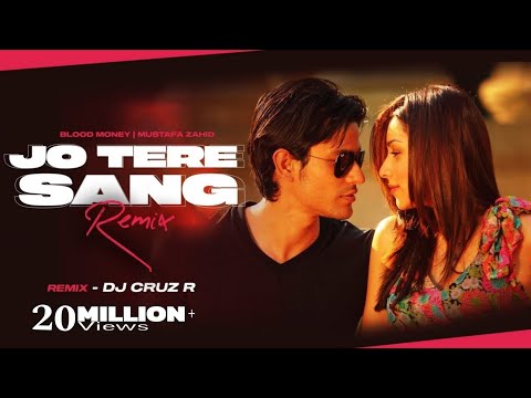 Jo Tere Sang (Remix) | DJ Cruz R | Blood Money | Kunal Khemu, Amrita | Mustafa Zahid | 2024